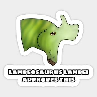 Lambeosaurus lambei Approves This Sticker